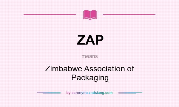 What does ZAP mean? It stands for Zimbabwe Association of Packaging