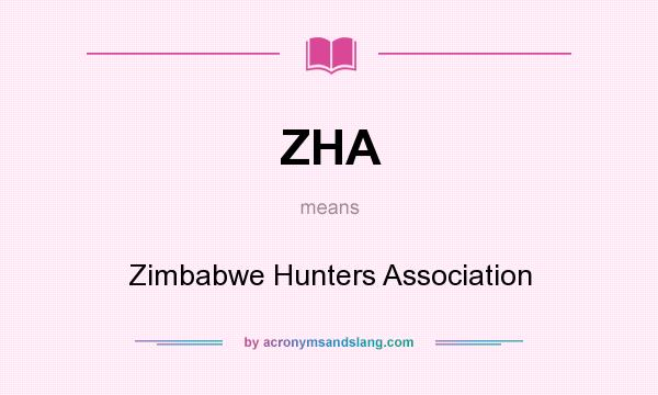 What does ZHA mean? It stands for Zimbabwe Hunters Association