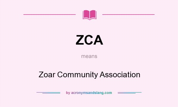 What does ZCA mean? It stands for Zoar Community Association