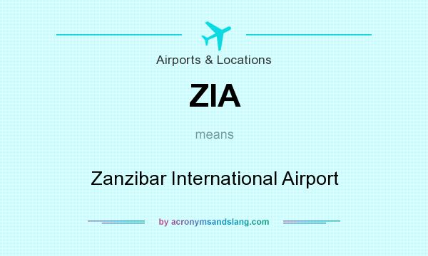 What does ZIA mean? It stands for Zanzibar International Airport