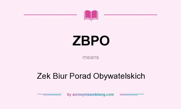 What does ZBPO mean? It stands for Zek Biur Porad Obywatelskich
