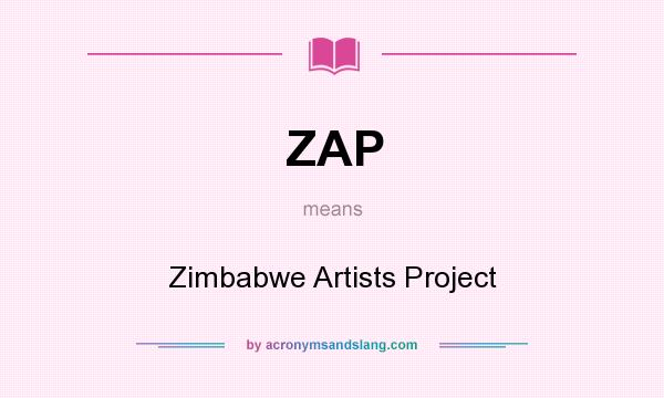 What does ZAP mean? It stands for Zimbabwe Artists Project