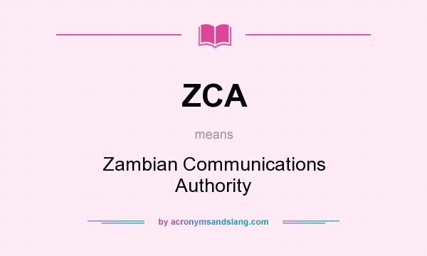 What does ZCA mean? It stands for Zambian Communications Authority