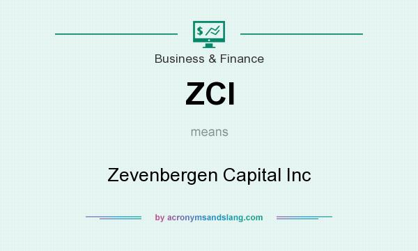 What does ZCI mean? It stands for Zevenbergen Capital Inc
