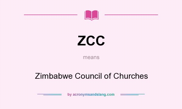 What does ZCC mean? It stands for Zimbabwe Council of Churches
