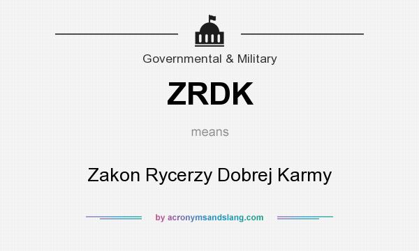 What does ZRDK mean? It stands for Zakon Rycerzy Dobrej Karmy