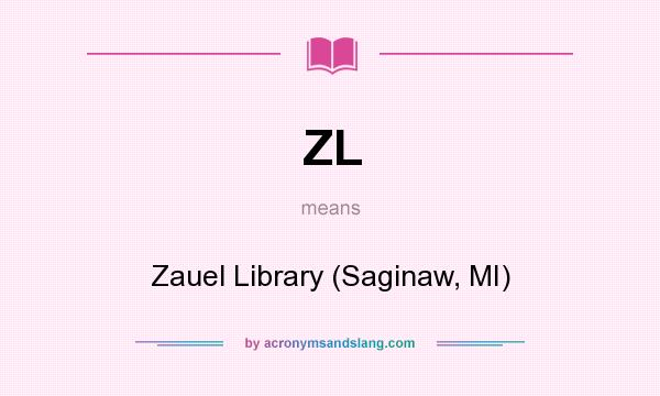 What does ZL mean? It stands for Zauel Library (Saginaw, MI)