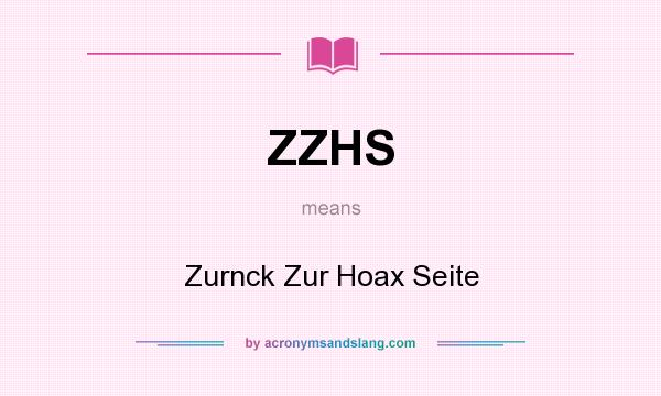 What does ZZHS mean? It stands for Zurnck Zur Hoax Seite