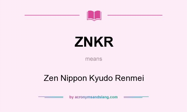 What does ZNKR mean? It stands for Zen Nippon Kyudo Renmei