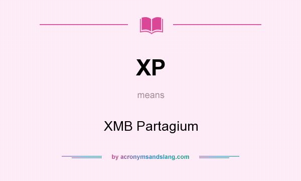 What does XP mean? It stands for XMB Partagium