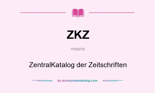 What does ZKZ mean? It stands for ZentralKatalog der Zeitschriften