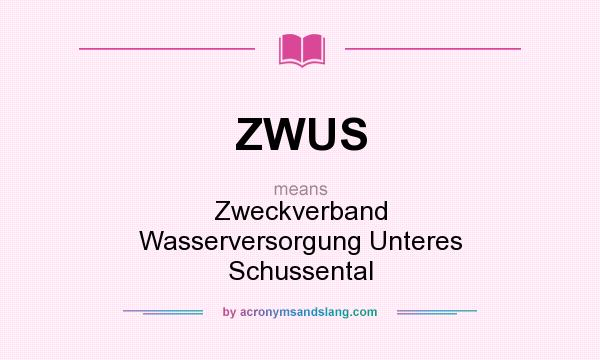 What does ZWUS mean? It stands for Zweckverband Wasserversorgung Unteres Schussental