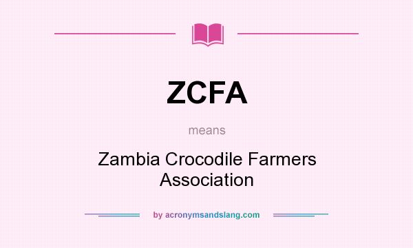 What does ZCFA mean? It stands for Zambia Crocodile Farmers Association