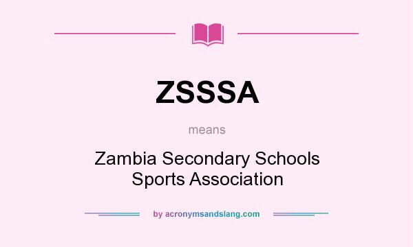 What does ZSSSA mean? It stands for Zambia Secondary Schools Sports Association