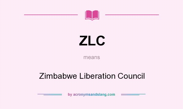 What does ZLC mean? It stands for Zimbabwe Liberation Council