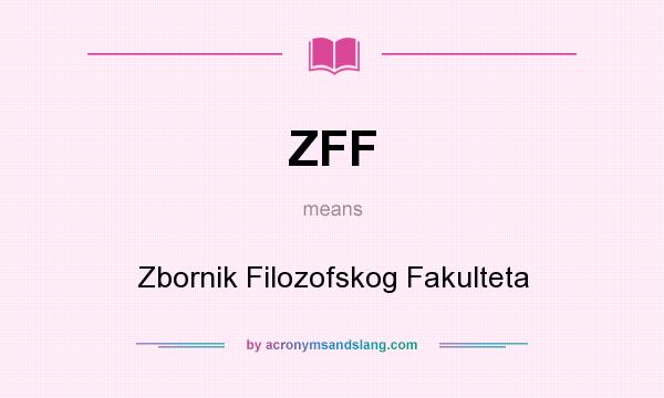 What does ZFF mean? It stands for Zbornik Filozofskog Fakulteta