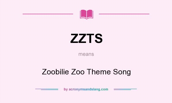 What does ZZTS mean? It stands for Zoobilie Zoo Theme Song