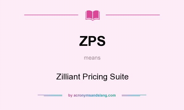 What does ZPS mean? It stands for Zilliant Pricing Suite