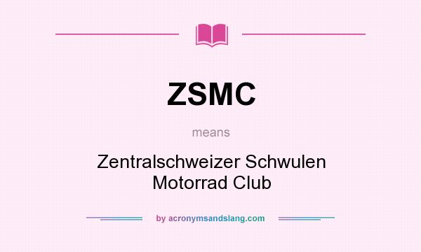 What does ZSMC mean? It stands for Zentralschweizer Schwulen Motorrad Club