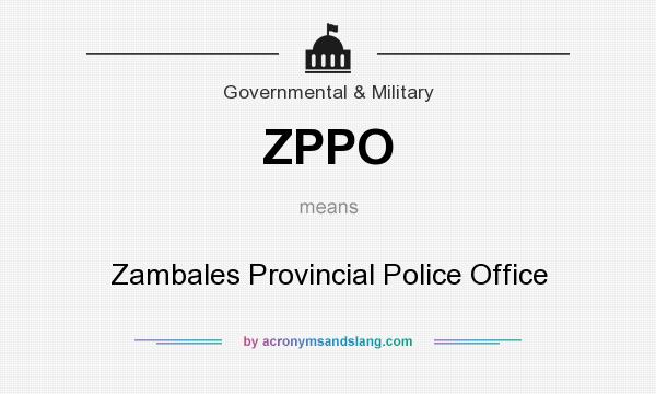What does ZPPO mean? It stands for Zambales Provincial Police Office