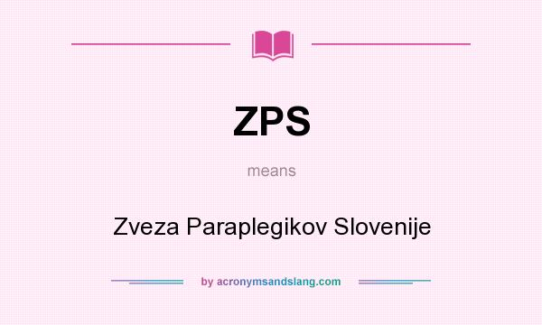 What does ZPS mean? It stands for Zveza Paraplegikov Slovenije