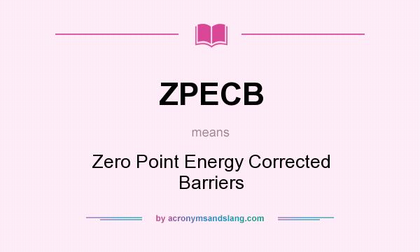 What does ZPECB mean? It stands for Zero Point Energy Corrected Barriers