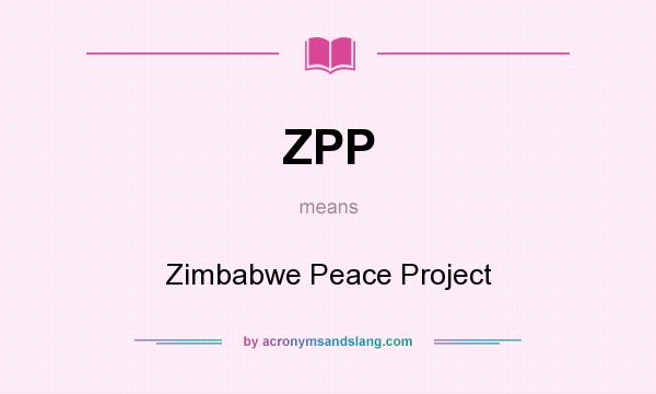 What does ZPP mean? It stands for Zimbabwe Peace Project