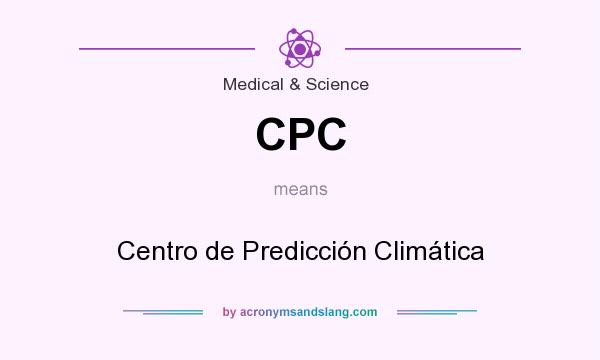 What does CPC mean? It stands for Centro de Predicción Climática