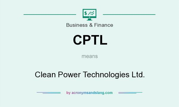 What does CPTL mean? It stands for Clean Power Technologies Ltd.