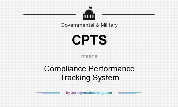 What does CPTS mean? It stands for Compliance Performance Tracking System