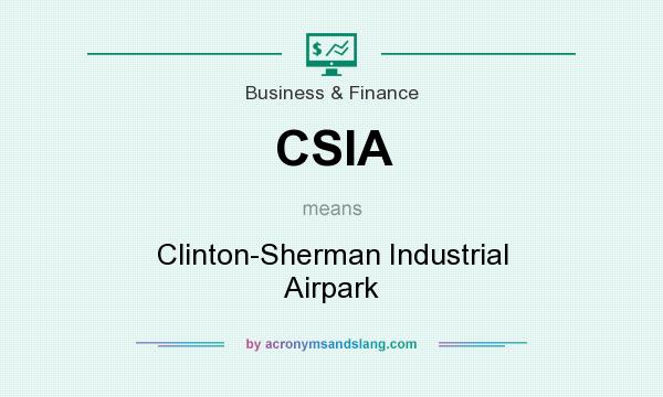 What does CSIA mean? It stands for Clinton-Sherman Industrial Airpark