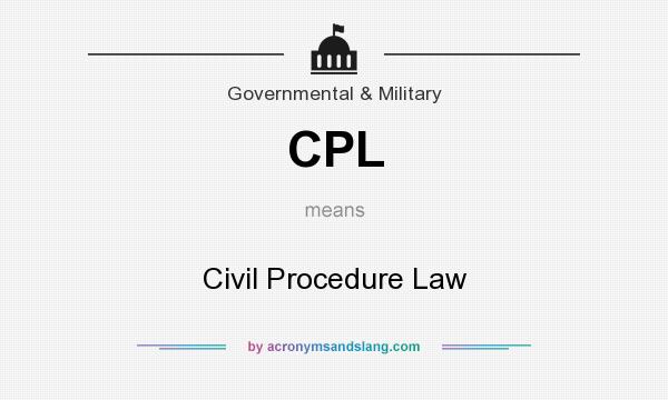 What does CPL mean? It stands for Civil Procedure Law