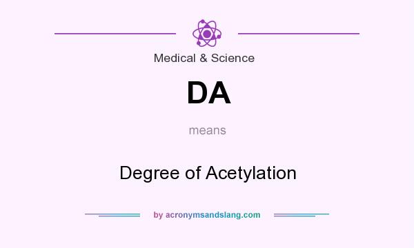 What does DA mean? It stands for Degree of Acetylation