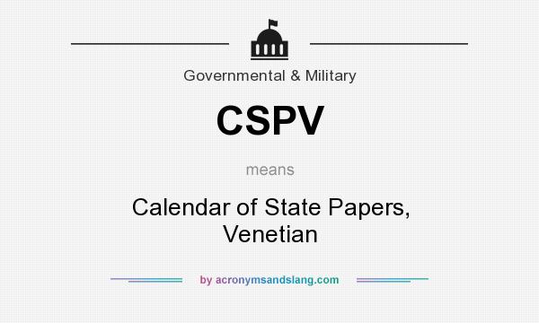 What does CSPV mean? It stands for Calendar of State Papers, Venetian