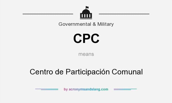 What does CPC mean? It stands for Centro de Participación Comunal