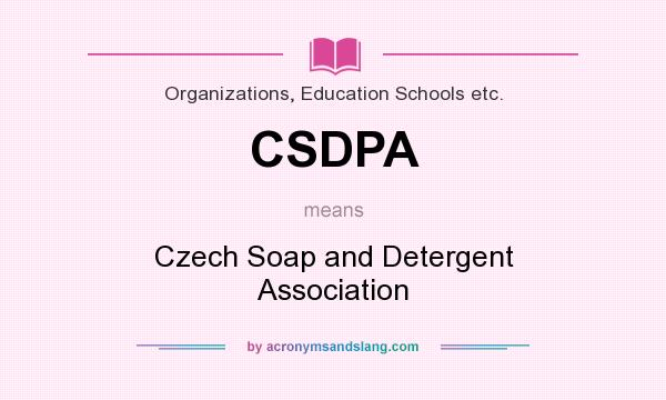 What does CSDPA mean? It stands for Czech Soap and Detergent Association