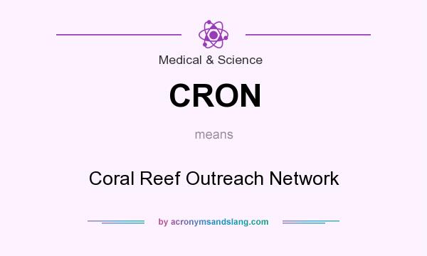 What does CRON mean? It stands for Coral Reef Outreach Network