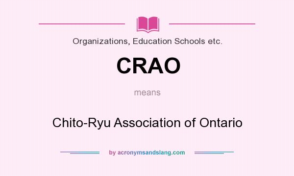 What does CRAO mean? It stands for Chito-Ryu Association of Ontario