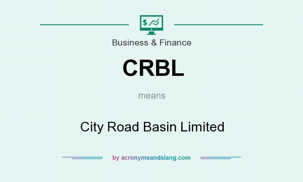 What does CRBL mean? It stands for City Road Basin Limited