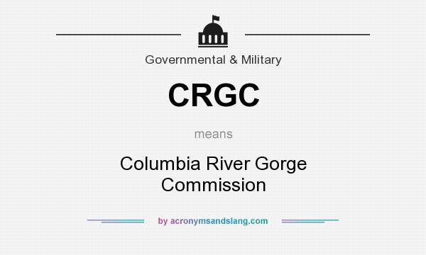What does CRGC mean? It stands for Columbia River Gorge Commission