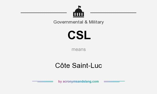 What does CSL mean? It stands for Côte Saint-Luc