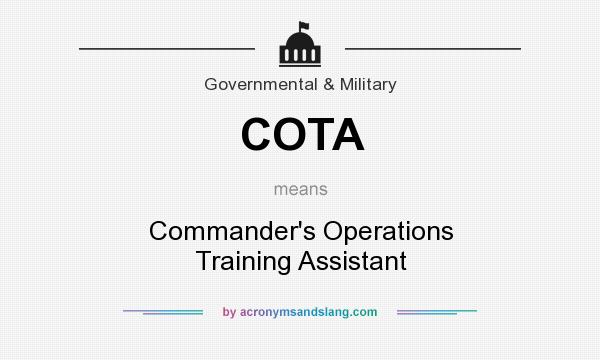 What does COTA mean? It stands for Commander`s Operations Training Assistant