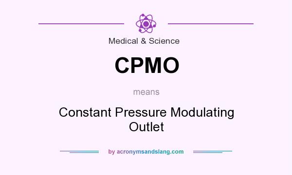 What does CPMO mean? It stands for Constant Pressure Modulating Outlet
