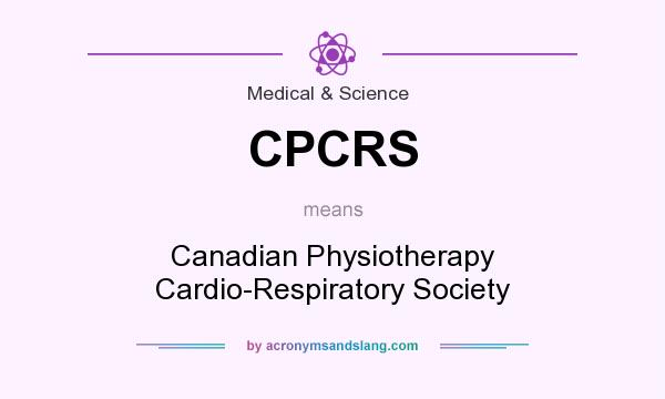 What does CPCRS mean? It stands for Canadian Physiotherapy Cardio-Respiratory Society