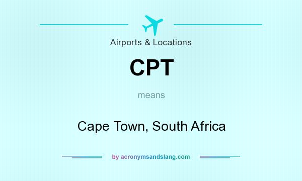What does CPT mean? It stands for Cape Town, South Africa