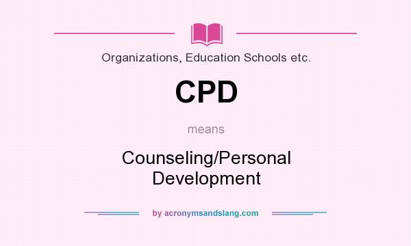 What does CPD mean? It stands for Counseling/Personal Development