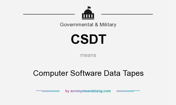 What does CSDT mean? It stands for Computer Software Data Tapes