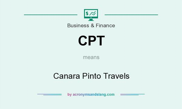 What does CPT mean? It stands for Canara Pinto Travels