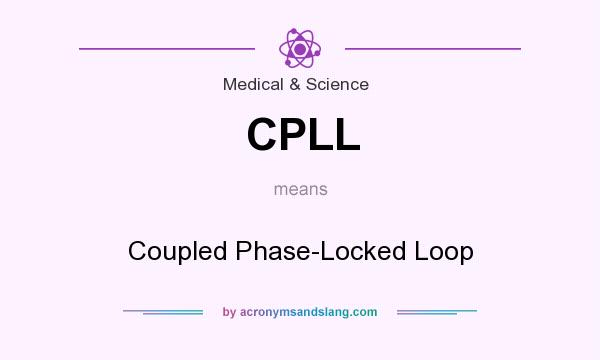 What does CPLL mean? It stands for Coupled Phase-Locked Loop