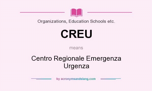 What does CREU mean? It stands for Centro Regionale Emergenza Urgenza